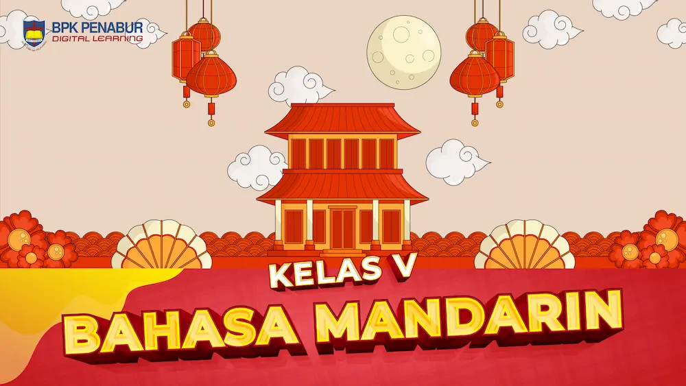 Kelas V Bahasa Mandarin